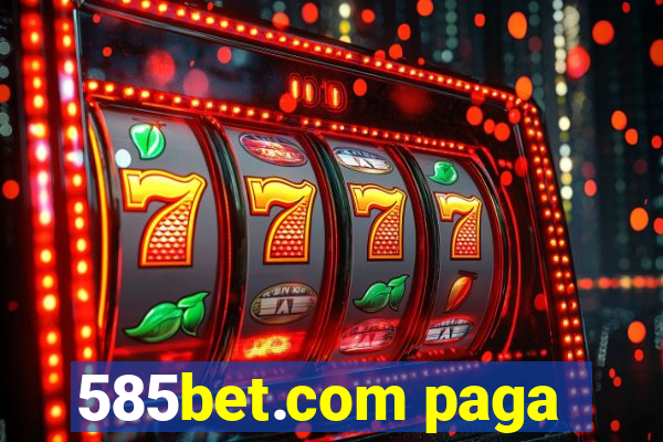 585bet.com paga